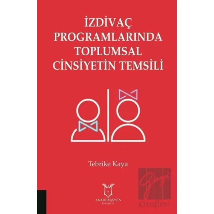 İzdivaç Programlarında Toplumsal Cinsiyetin Temsili
