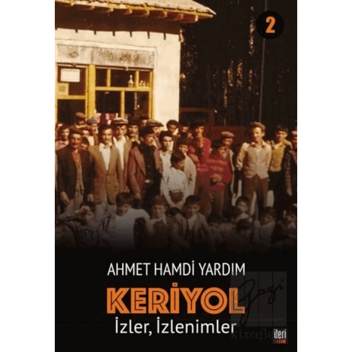 İzler, İzlenimler - Keriyol 2