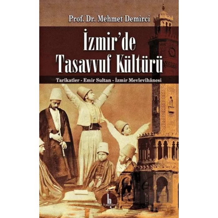 İzmirde Tasavvuf Kültürü