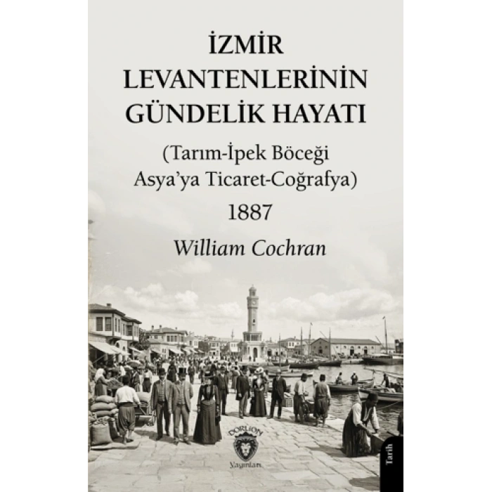 İzmir Levantenlerinin Gündelik Hayatı
