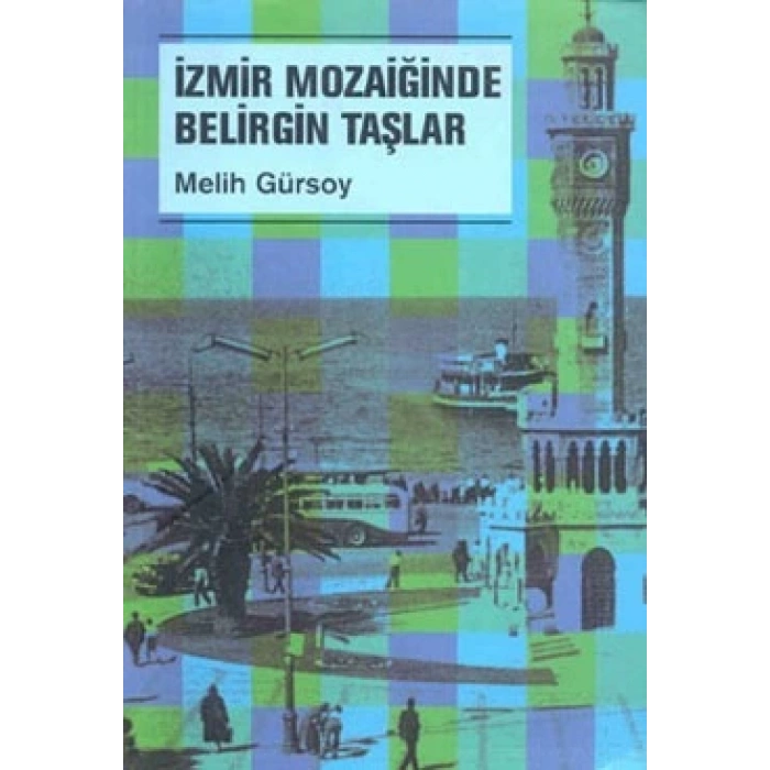 İzmir Mozaiğinde Belirgin Taşlar