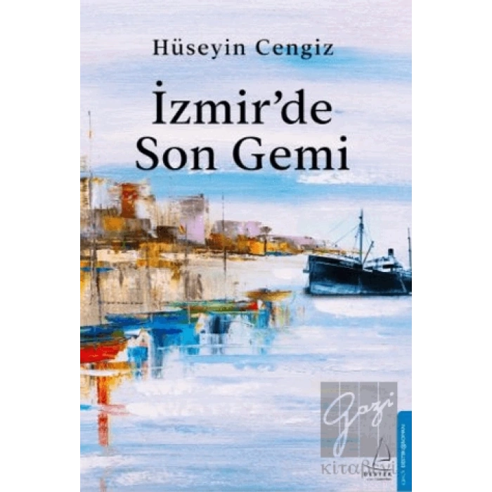 İzmir’de Son Gemi