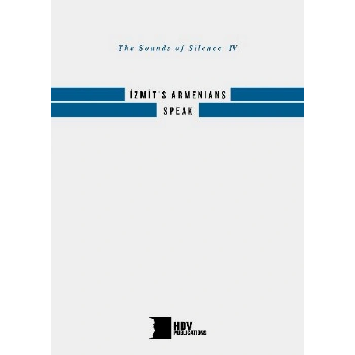İzmits Armenians Speak: The Sounds of Silence 4