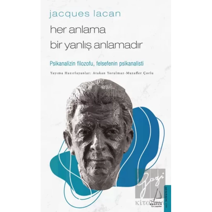 Jacques Lacan-Her Anlama Bir Yanlış Anlamadır