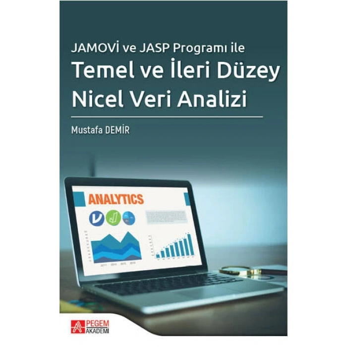 Jamovi ve Jasp Programı ile Temel ve İleri Düzey Nicel Veri Analizi