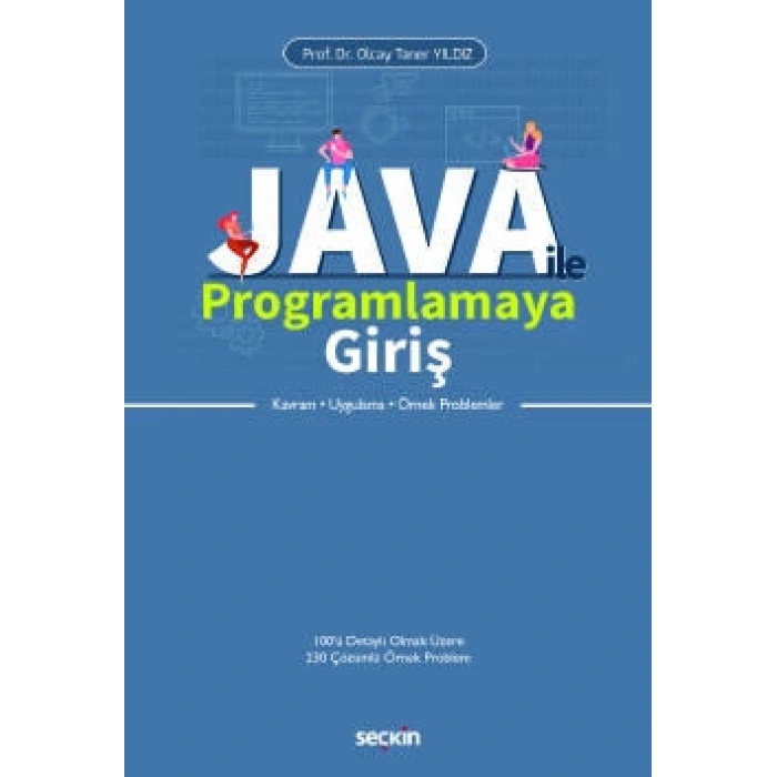Java ile Programlamaya Giriş Kavram – Uygulama – Örnek Problemler