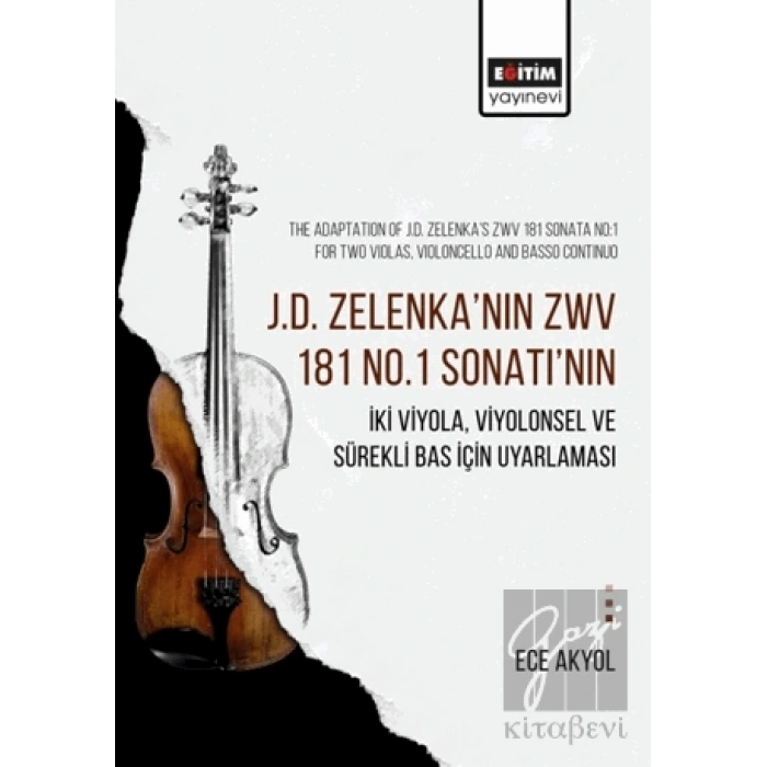 J.D. Zelenka’nın Zwv 181 No.1 Sonatı’nın İki Viyola, Viyolonsel ve Sürekli Bas İçin Uyarlaması