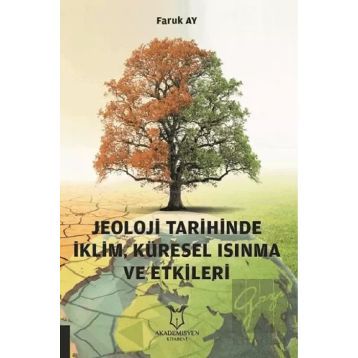 Jeoloji Tarihinde İklim, Küresel Isınma ve Etkileri