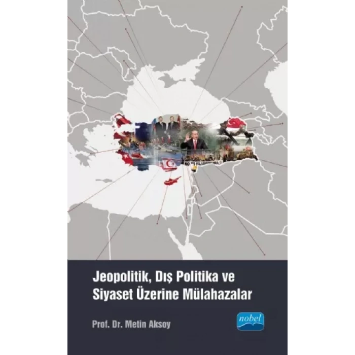 Jeopolitik, Dış Politika ve Siyaset Üzerine Mülahazalar