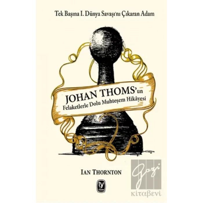 Johan Thomsun Felaketlerle Dolu Muhteşem Hikayesi