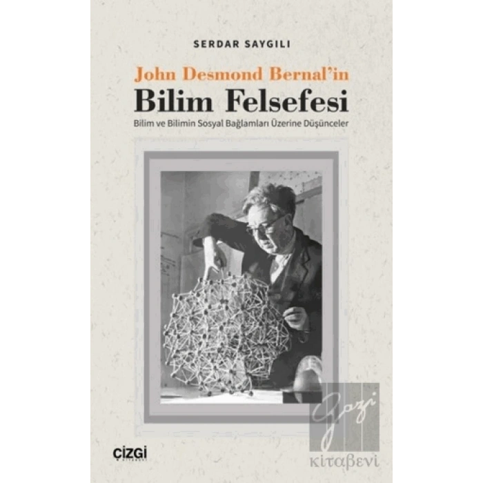 John Desmond Bernalin Bilim Felsefesi