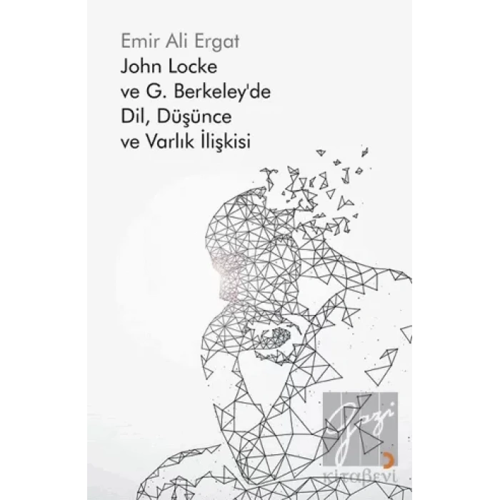 John Locke ve G. Berkeley’de Dil, Düşünce ve Varlık İlişkisi