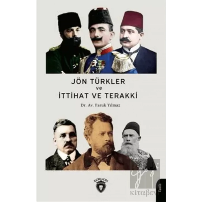 Jön Türkler Ve İttihat Ve Terakki 1860 - 1926