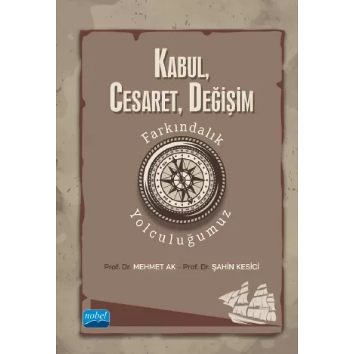 KABUL, CESARET, DEĞİŞİM - Farkındalık Yolculuğumuz