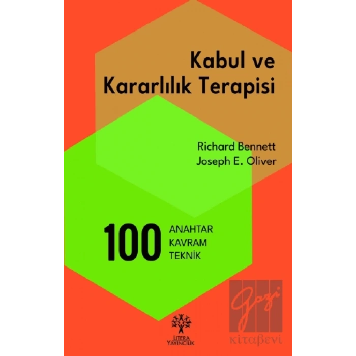 Kabul ve Kararlılık Terapisi: 100 Anahtar Kavram ve Teknik