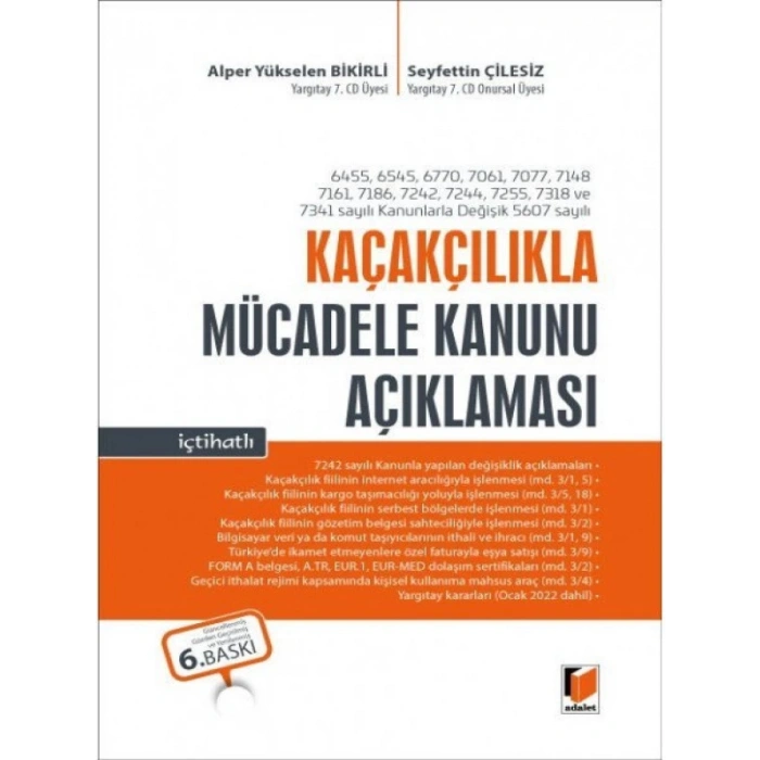 Kaçakçılıkla Mücadele Kanunu Açıklaması - Seyfettin Çilesiz