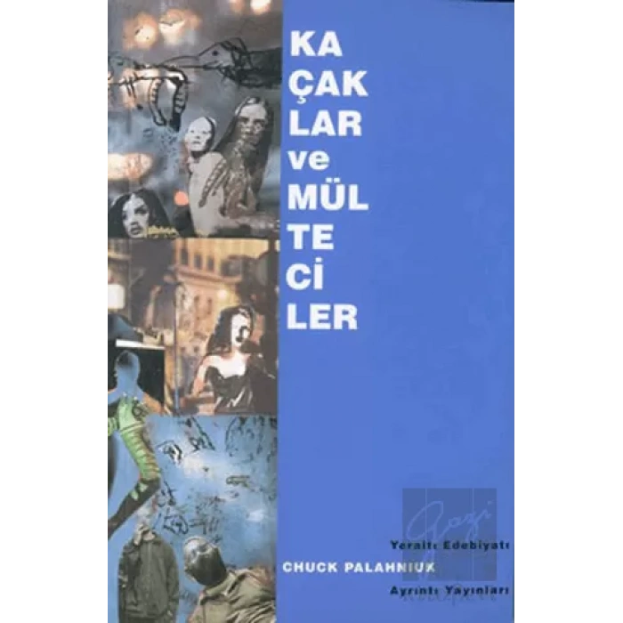 Kaçaklar ve Mülteciler