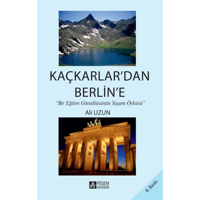 Kaçkarlar`dan Berlin’e