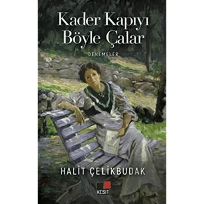Kader Kapıyı Böyle Çalar