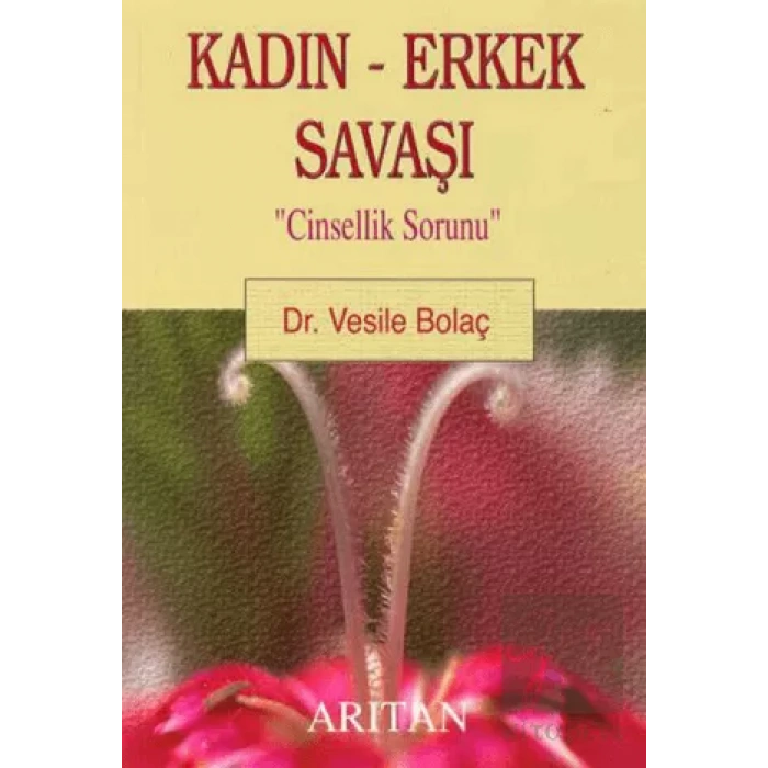 Kadın - Erkek Savaşı Cinsellik Sorunu