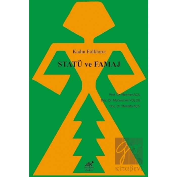 Kadın Folkloru: Statü ve Famaj