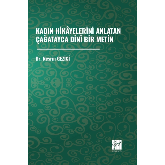 Kadın Hikâyelerini Anlatan Çağatayca Dinî Bir Metin