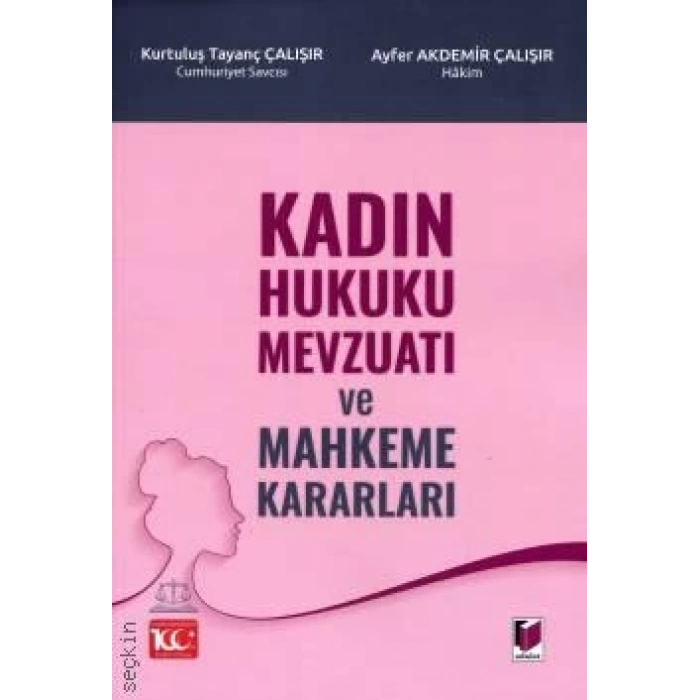 Kadın Hukuku Mevzuatı ve Mahkeme Kararları