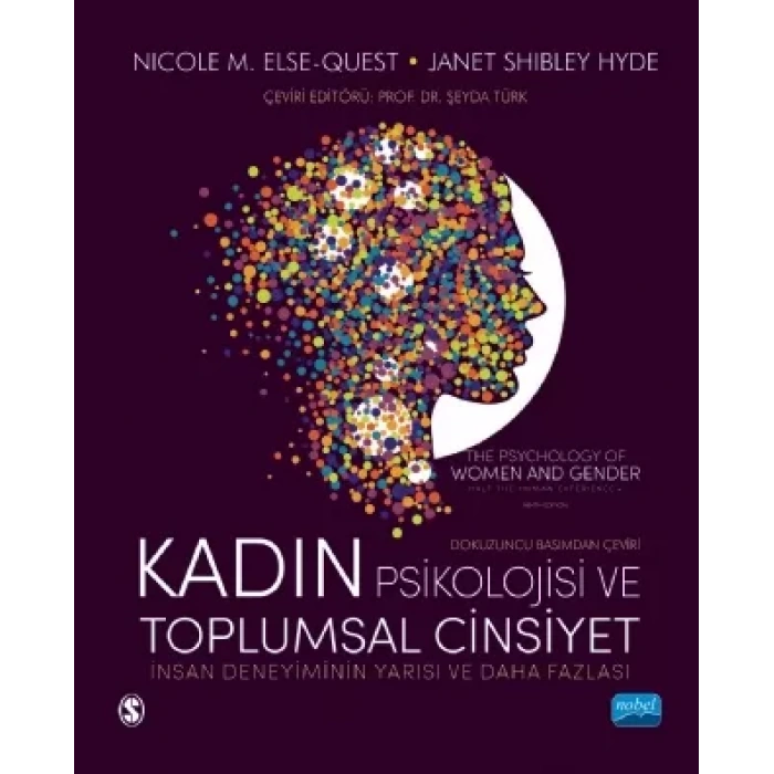 KADIN PSİKOLOJİSİ VE TOPLUMSAL CİNSİYET: İnsan Deneyiminin Yarısı ve Daha Fazlası / THE PSYCHOLOGY OF WOMEN AND GENDER Half the Human Experience +