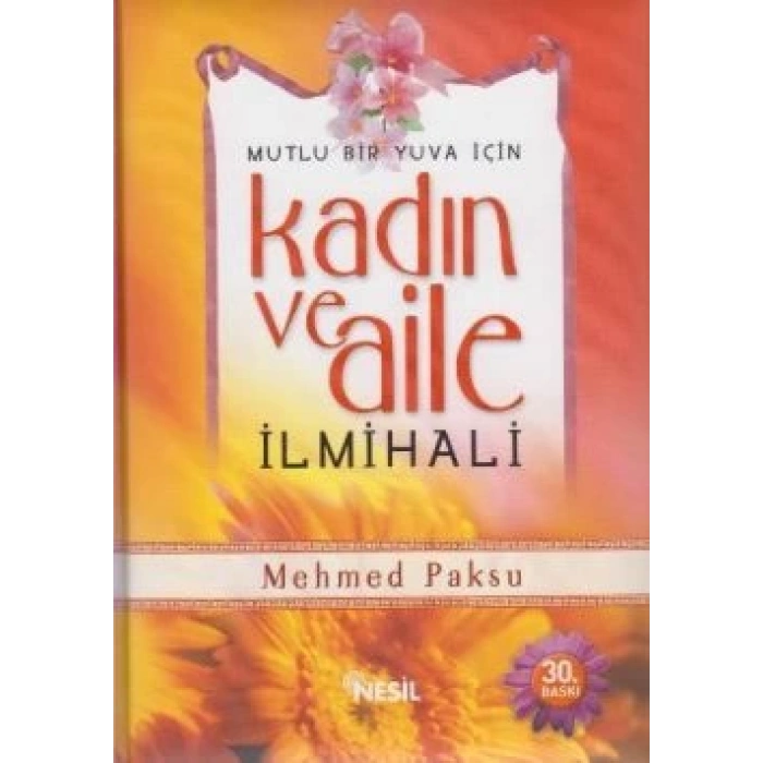 Kadın ve Aile İlmihali  Mutlu Bir Yuva İçin