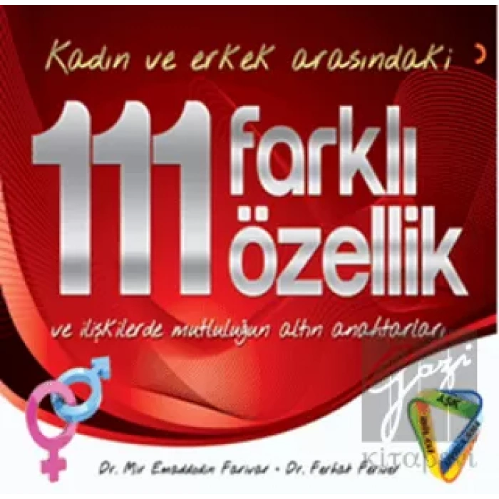 Kadın ve Erkek Arasındaki 111 Farklı Özellik ve İlişkilerde Mutluluğun Altın Anahtarları