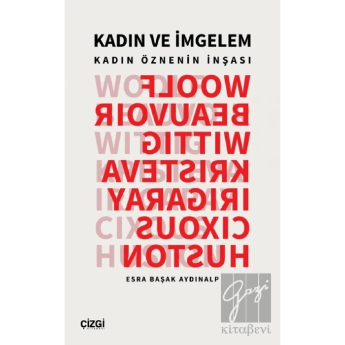 Kadın ve İmgelem (Kadın Öznenin İnşası)