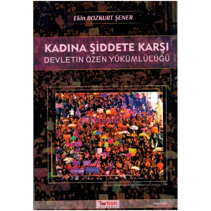 KADINA ŞİDDETE KARŞI DEVLETİN ÖZEN YÜKÜMLÜLÜĞÜ