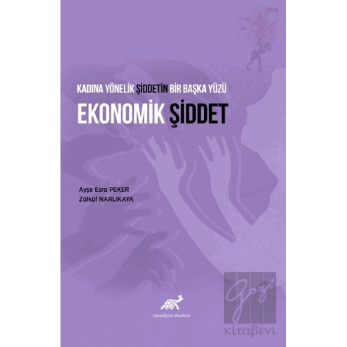 Kadına Yönelik Şiddetin Bir Başka Yüzü Ekonomik Şiddet