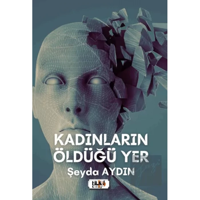 Kadınların Öldüğü Yer
