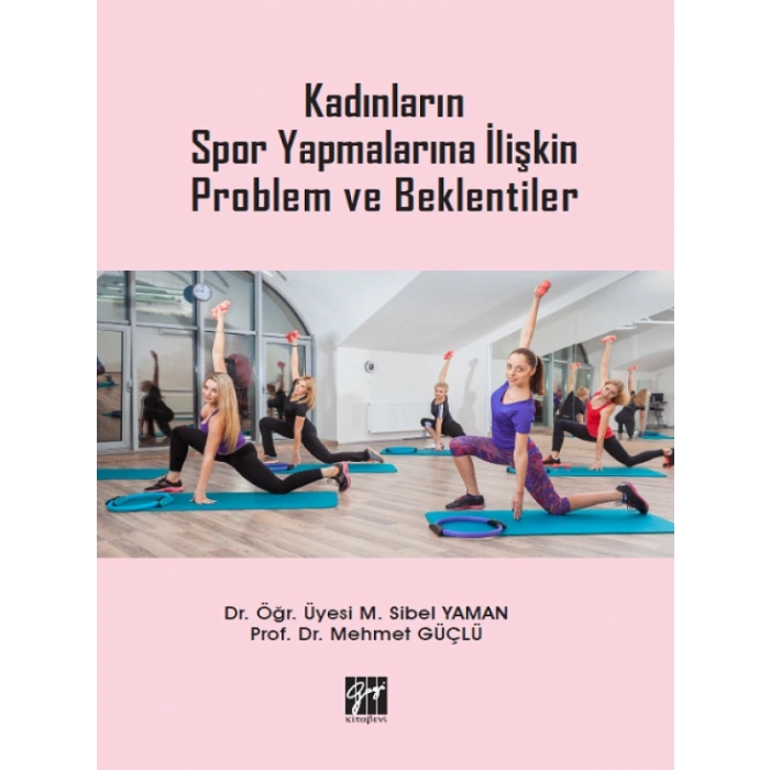 Kadınların Spor Yapmalarına İlişkin Problem ve Beklentiler