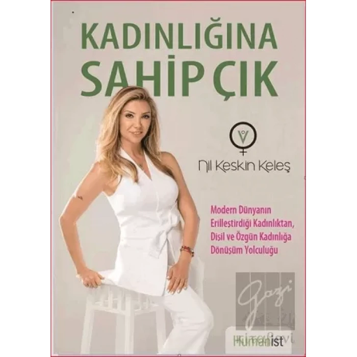 Kadınlığına Sahip Çık