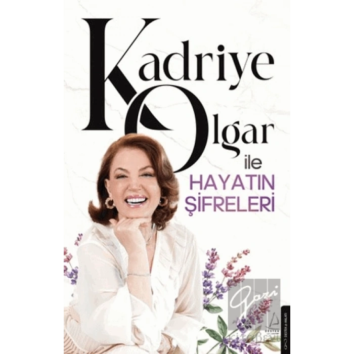 Kadriye Olgar ile Hayatın Şifreleri