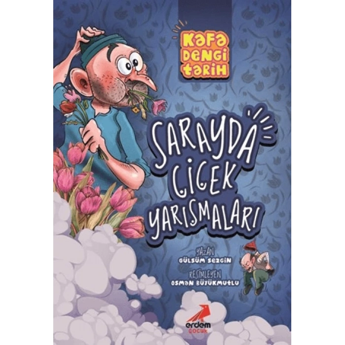 Kafa Dengi Tarih - Sarayda Çiçek Yarışmaları