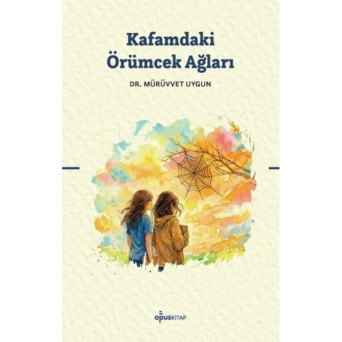 Kafamdaki Örümcek Ağları