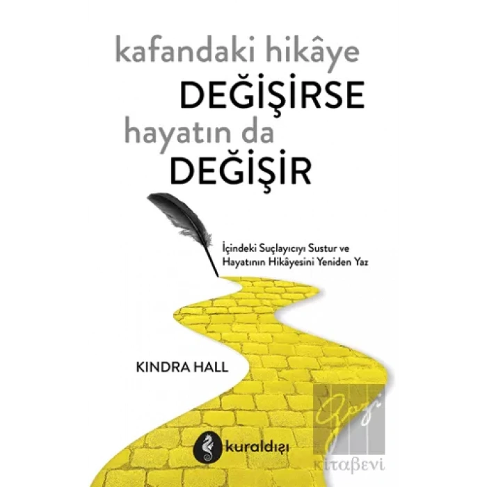 Kafandaki Hikâye Değişirse Hayatın Da Değişir