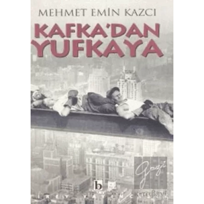 Kafka’dan Yufkaya