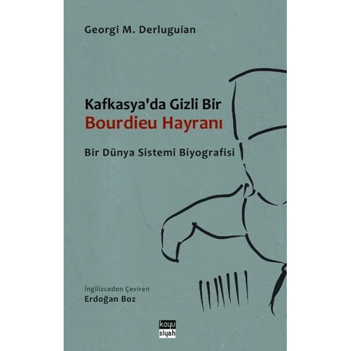 Kafkasyada Gizli Bir Bourdieu Hayranı