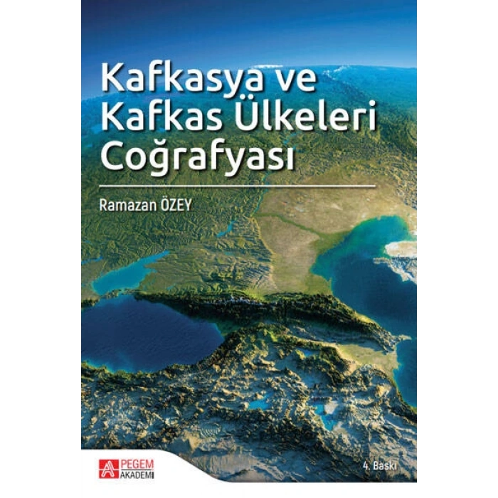 Kafkasya ve Kafkas Ülkeleri Coğrafyası
