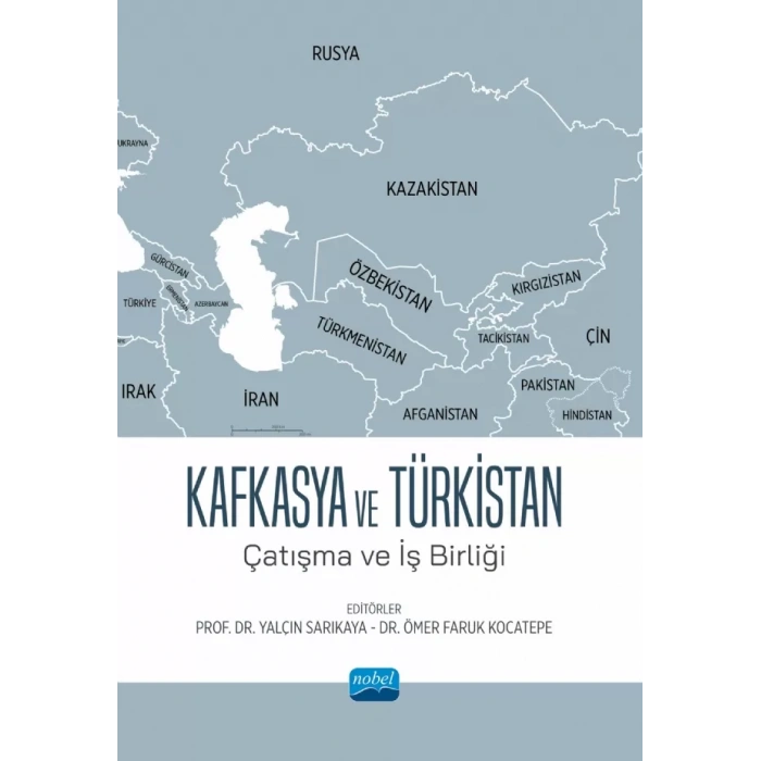 KAFKASYA VE TÜRKİSTAN - Çatışma ve İş Birliği