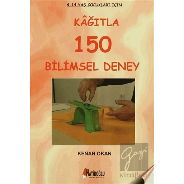 Kağıtla 150 Bilimsel Deney