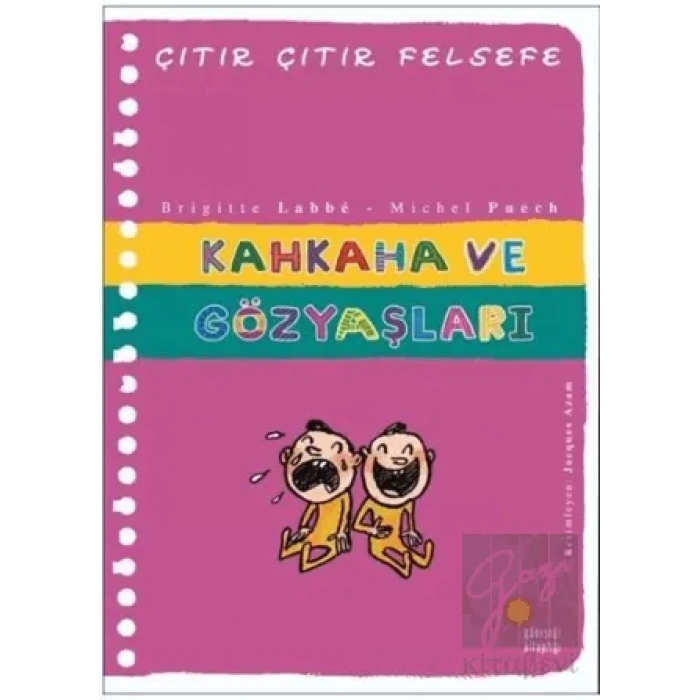 Kahkaha ve Gözyaşları - Çıtır Çıtır Felsefe 32