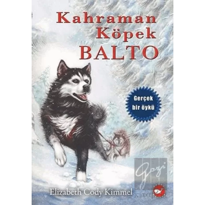 Kahraman Köpek Balto (Ciltsiz)