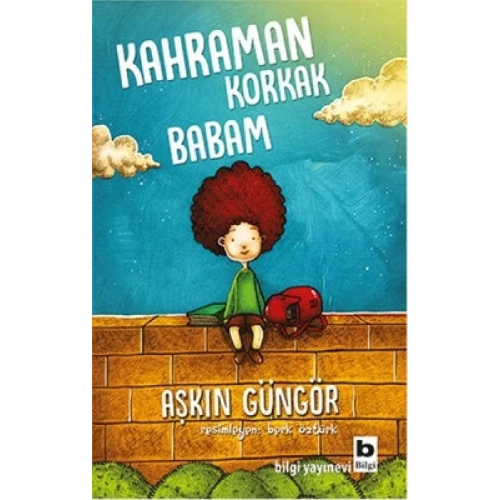 Kahraman Korkak Babam