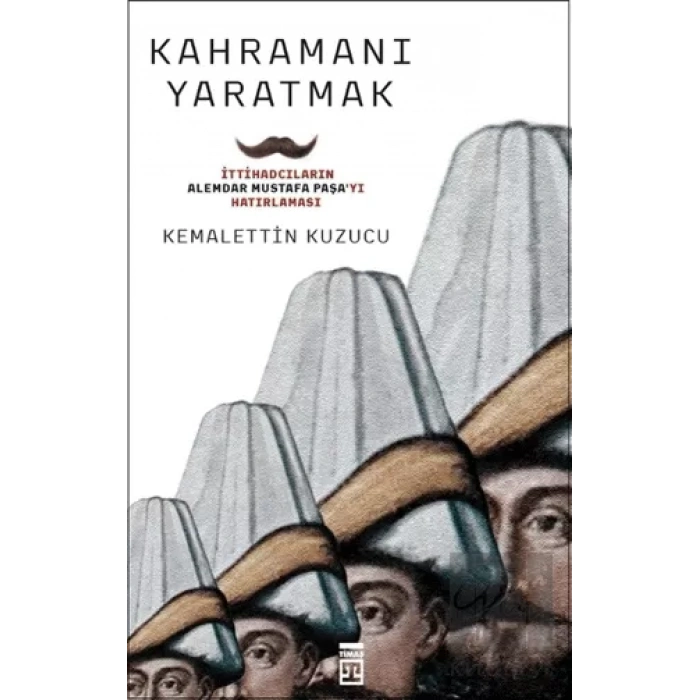 Kahramanı Yaratmak