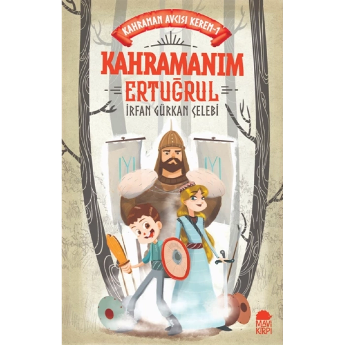 Kahramanım Ertuğrul - Kahraman Avcısı Kerem